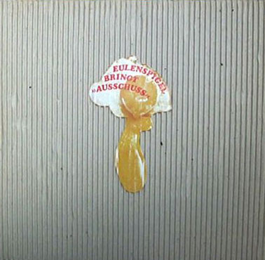 EULENSPYGEL/AUSSCHUSS