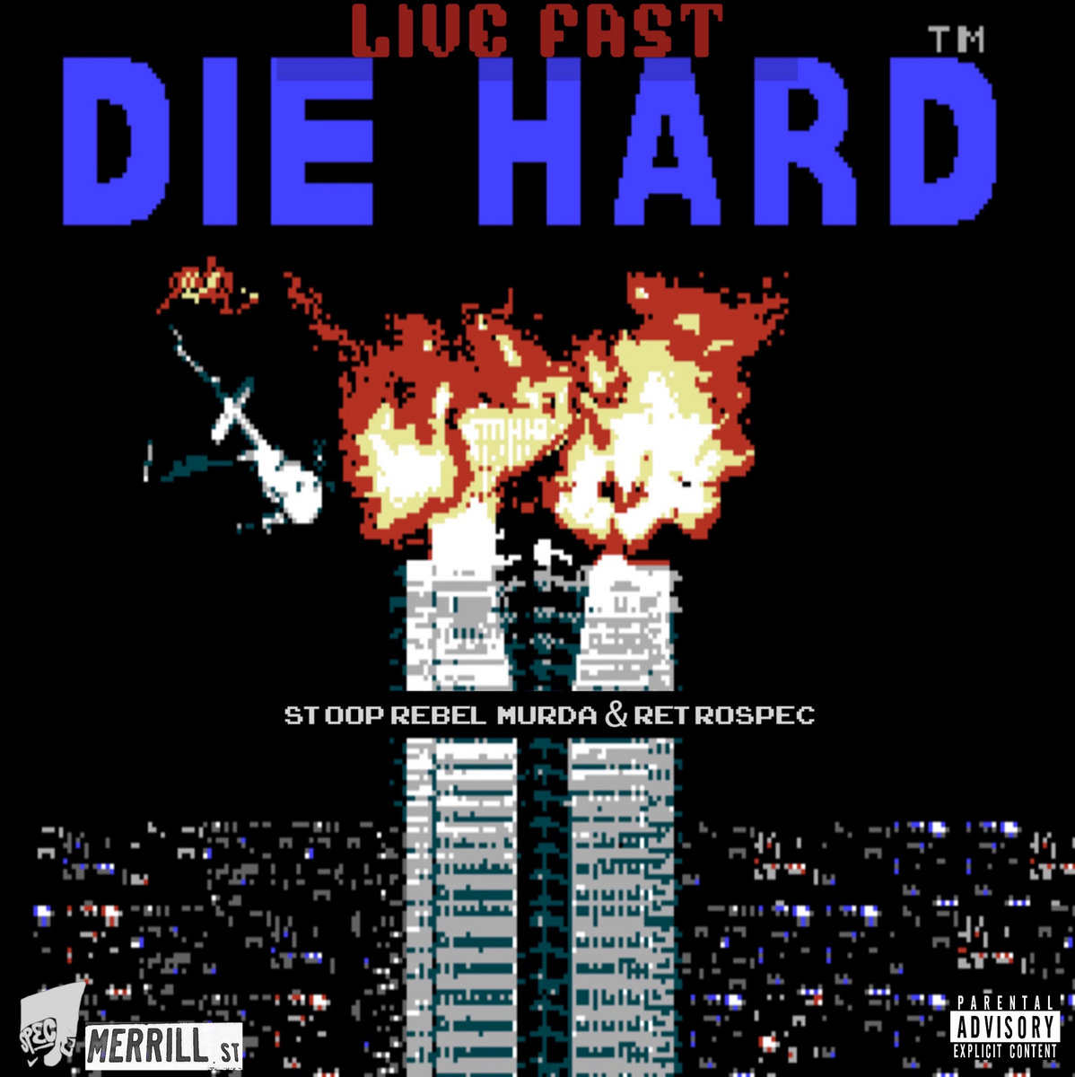 Live Fast Die Hard by Stoop Rebel Murda & Retrospec (Album; n/a; n/a ...