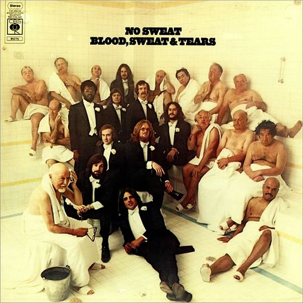 BLOOD,SWEAT & TEARS / NO SWEAT / 1973年 Blood, Sweat & Tears – No Sweat – Vinyl (Gatefold, LP, Album