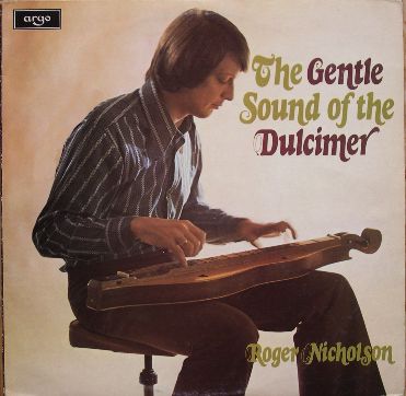 The Gentle Sound of the Dulcimer by Roger Nicholson (Album, Celtic Folk ...