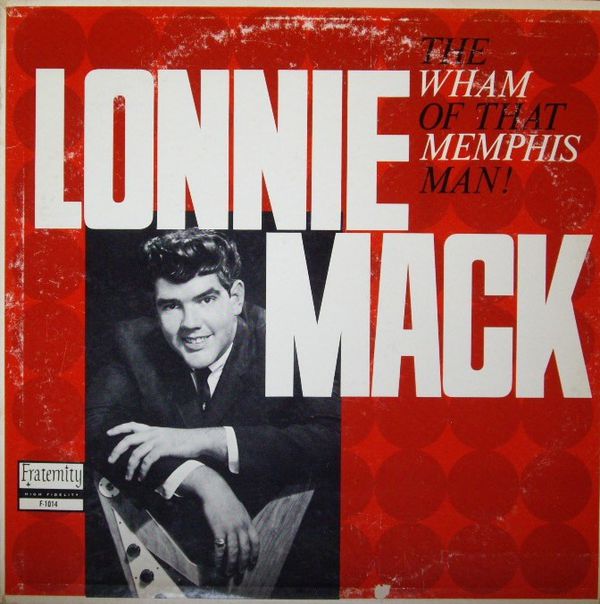 Lonnie Mack Albums: songs, discography, biography, and listening guide -  Rate Your Music