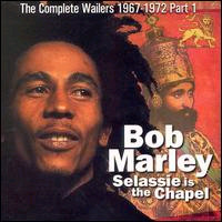 The Complete Bob Marley & the Wailers 1967-1972, Part 1