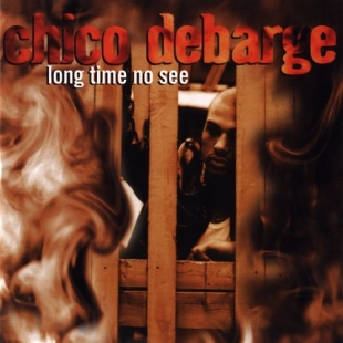 Chico DeBarge Albums: songs, discography, biography, and