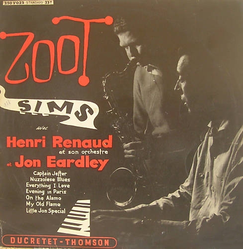 Zoot Sims Avec Henri Renaud Et Son Orchestre Et Jon Eardley