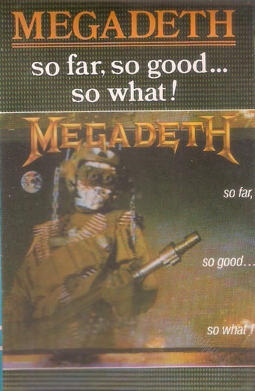 So Far, So Good So What! by Megadeth (Album; EMI; 272