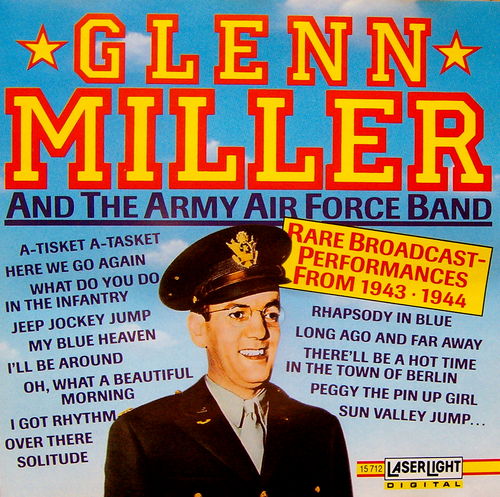 Glenn Miller and the Army Air Force Band Albums: songs
