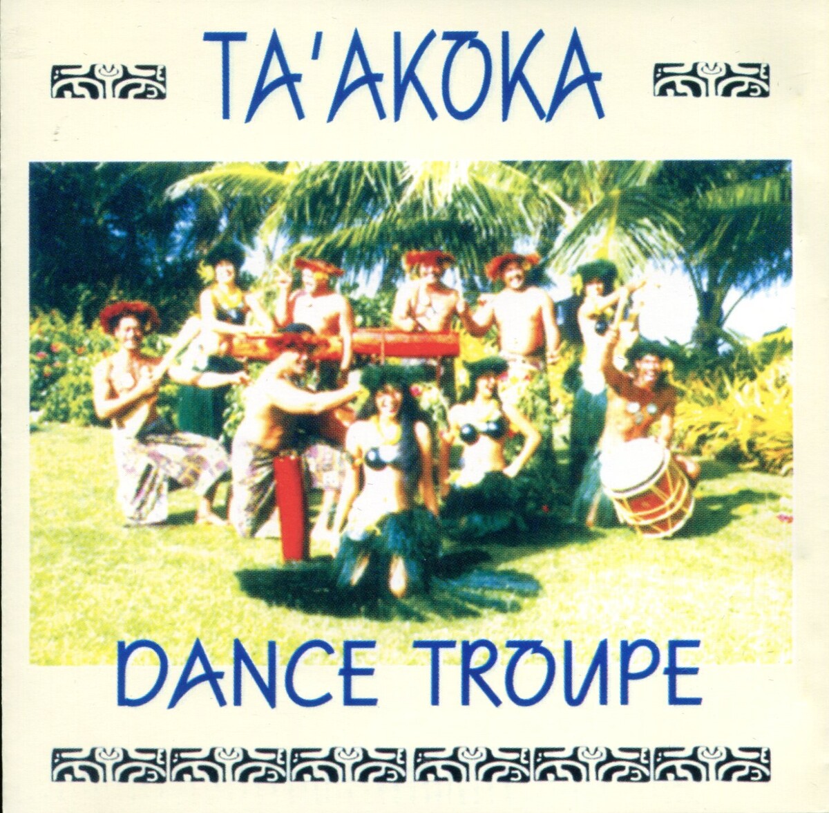 Ta'akoka Dance Troupe by Ta'akoka Dance Troupe (Album): Reviews ...