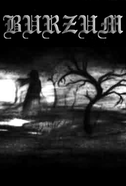 Burzum by Burzum (Album; Full Moon; FMP001): Reviews