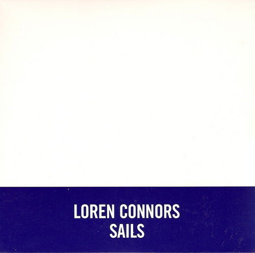 Sails by Loren Connors (Album, Free Improvisation): Reviews 