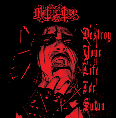 Destroy Your Life for Satan [red vinyl] by Mütiilation (Additional