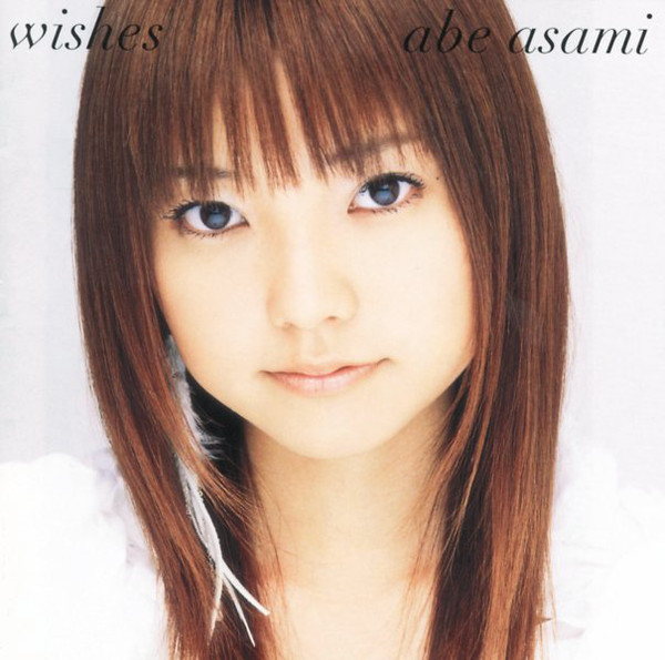 Wishes by 安倍麻美 [Asami Abe] (Album, J-Pop): Reviews, Ratings, Credits, Song  list - Rate Your Music