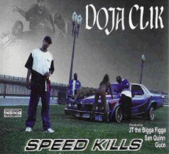 Speed Kills by Doja Click (Album, Mobb Music): Reviews
