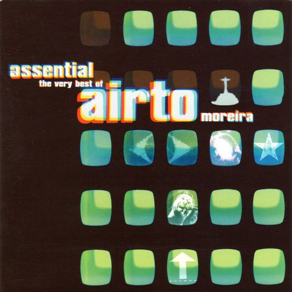 Assential - The Very Best of Airto Moreira by Airto Moreira ...