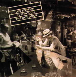 In Through the Out Door by Led Zeppelin (Album; Atlantic