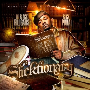 Slicktionary by Slick Pulla (Mixtape, Trap): Reviews, Ratings, Credits ...