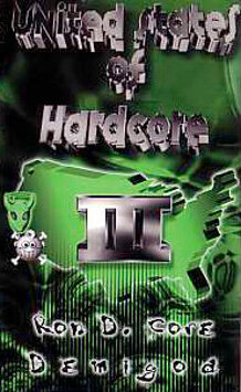 United States of Hardcore III by Ron D Core / DJ Demigod (DJ Mix ...