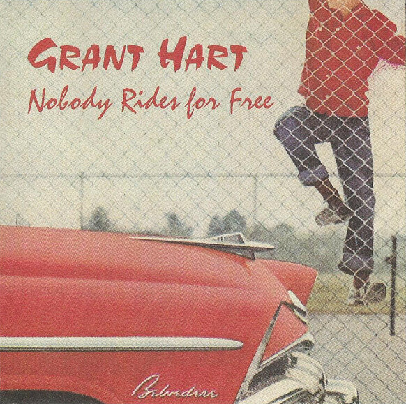 Nobody Rides for Free by Grant Hart (Single): Reviews, Ratings, Credits ...