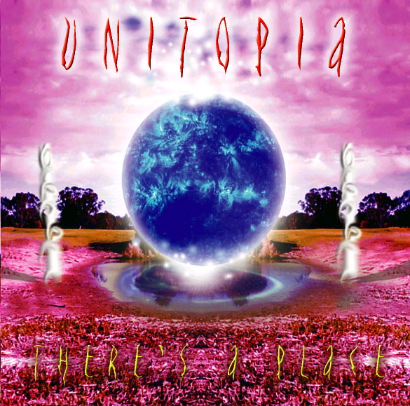 There's a Place by Unitopia (Single, Progressive Rock): Reviews ...
