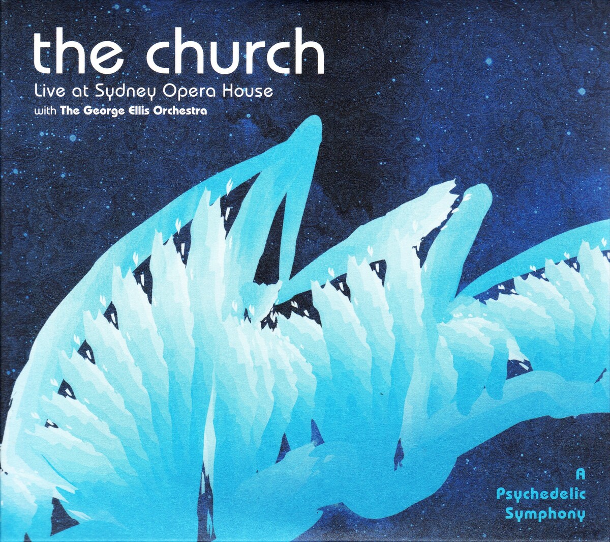 A Psychedelic Symphony: Live at Sydney Opera House by The Church (Album ...