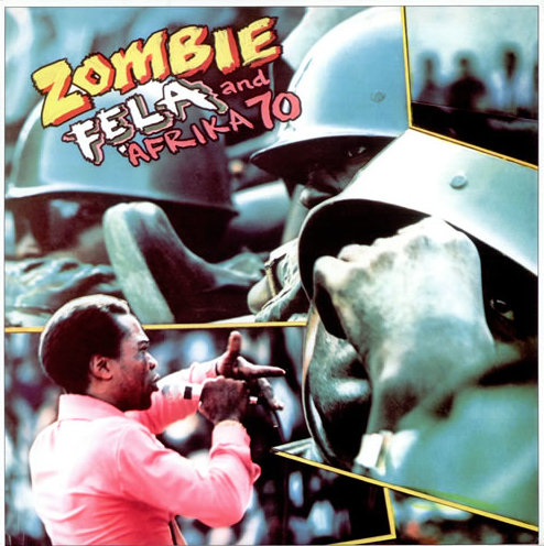 Zombie by Fela Anikulapo Kuti and Afrika 70 (Album, Afrobeat): Reviews,  Ratings, Credits, Song list - Rate Your Music