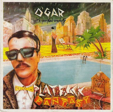 Playback Fantasy by O'Gar (Single, Italo-Disco): Reviews, Ratings ...