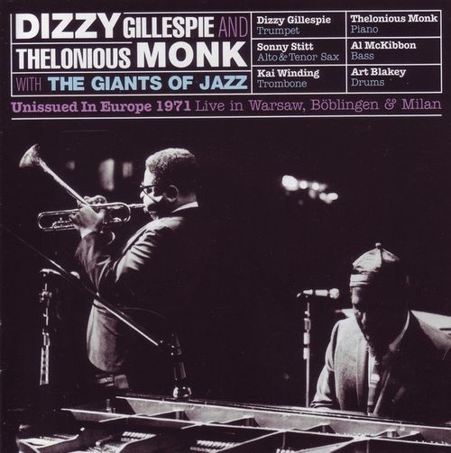 Dizzy Gillespie and Thelonious Monk With The Giants of Jazz