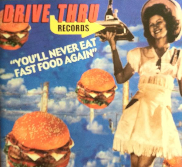 You'll Never Eat Fast Food Again by Various Artists Drive