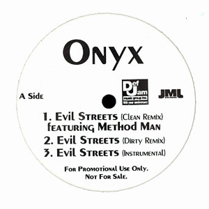 米12” Onyx Evil Streets (Remix) / Purse Snatchers Pt. 2 NONE Def Jam Recordings,  プロモ /00250 Evil Streets (Remix) / Purse Snatchaz Pt. 2 by Onyx (Single
