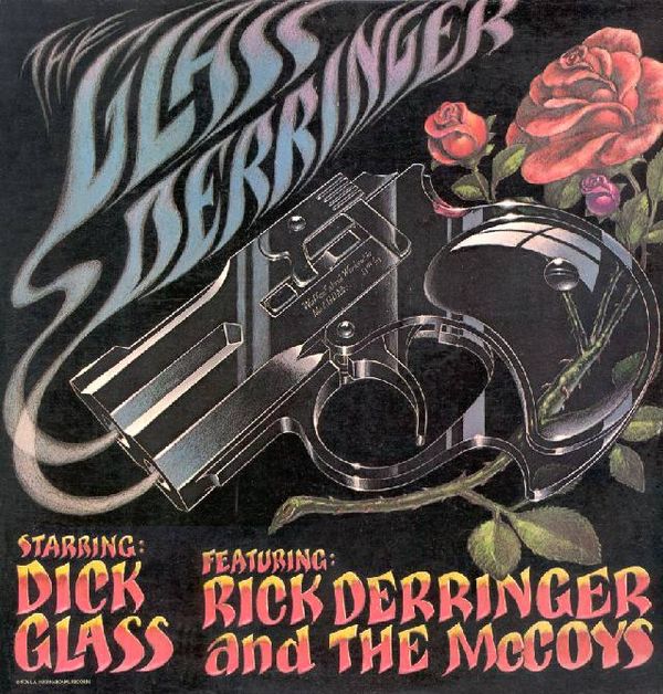 The Glass Derringer by Dick Glass Featuring Rick Derringer and The ...