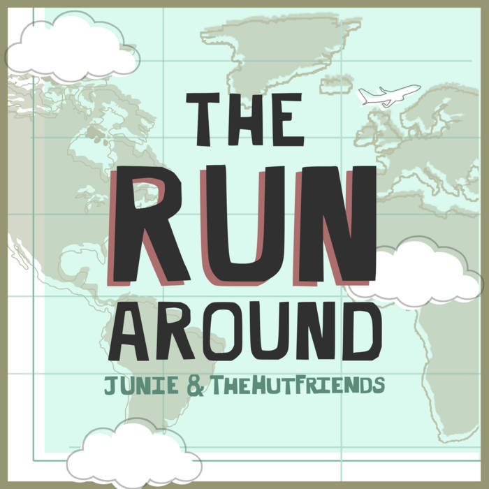 The Run Around by Junie & TheHutFriends (Single): Reviews, Ratings ...