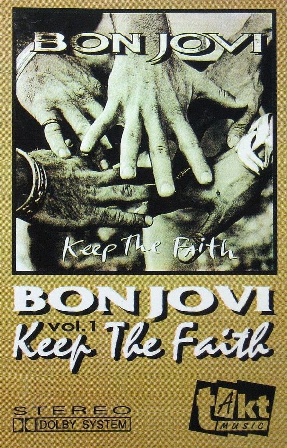 Keep the Faith, Vol. 1 by Bon Jovi (Album; Takt; 1906