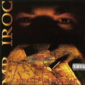 【オリジナル盤】Mr. Iroc Finally On The Map 【CD】 MR IROC オリジナル盤】Mr. Iroc Finally On The Map 【CD】 CD