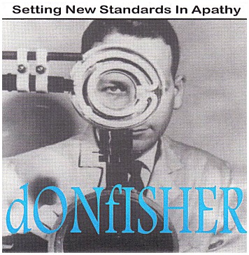 Setting New Standards in Apathy by Donfisher (EP, Pop Punk): Reviews