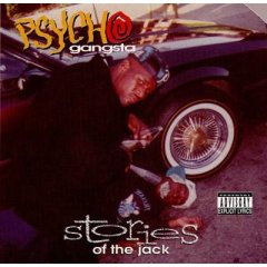 Stories of the Jack by Psycho Gangsta (Album, West Coast Hip Hop 