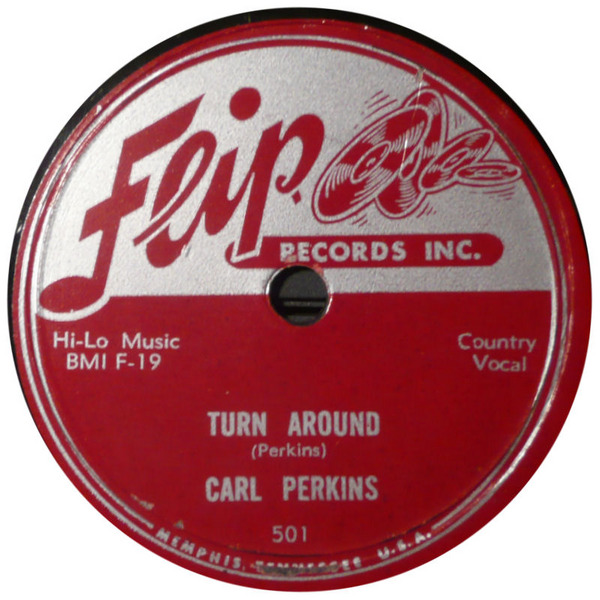 Movie Magg / Turn Around by Carl Perkins (Single; Flip; 501): Reviews, Ratings, Credits, Song list - Rate Your Music