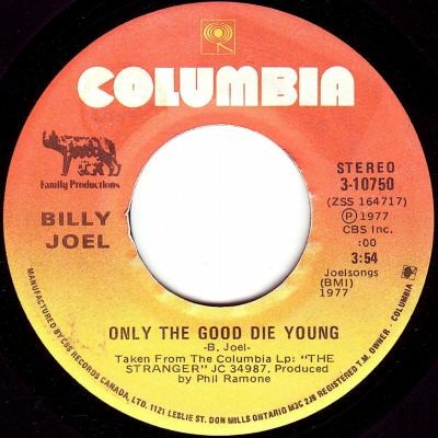 Only the Good Die Young / Get It Right the First Time by Billy Joel