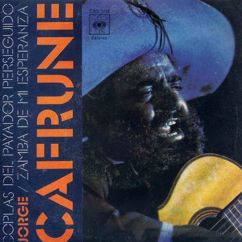 Coplas Del Payador Perseguido Zamba De Mi Esperanza By Jorge Cafrune