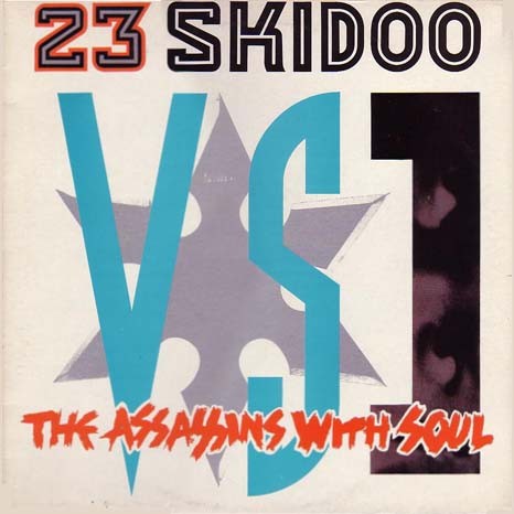 23-skidoo-vs-the-assassins-with-soul-by-23-skidoo-single-alternative