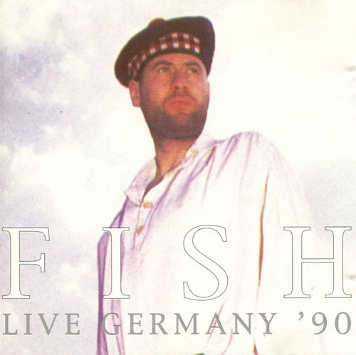 Live Germany '90 by Fish (Bootleg): Reviews, Ratings, Credits, Song ...