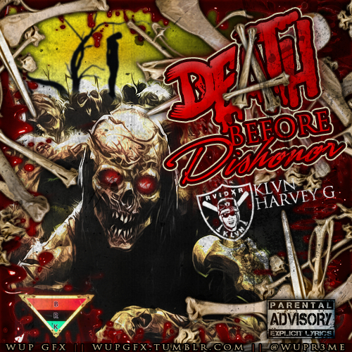 Death Before Dishonor by Harvey G (Mixtape, Hip Hop