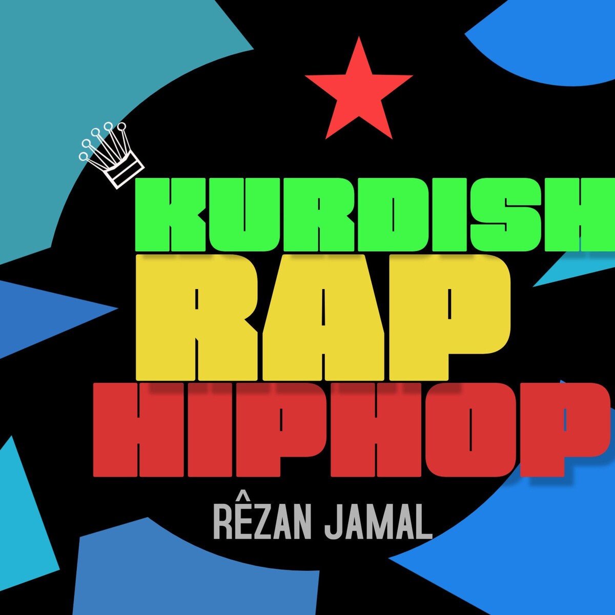 Kurdish Rap & Hiphop by Rezan Jamal (Album): Reviews, Ratings, Credits ...