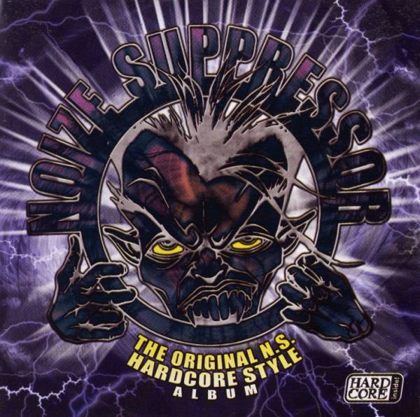 The Original N.S. Hardcore Style Album by Noize Suppressor (Album