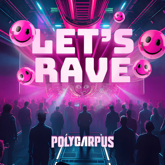 Let's Rave by Polycarpus (Single, Hardstyle): Reviews, Ratings, Credits ...