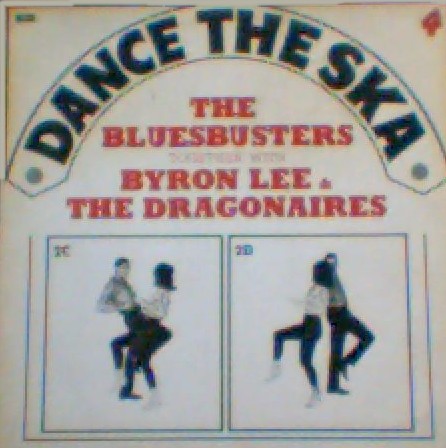 Byron Lee & Dragonaires / Dance of Ska Dance The Ska / Byron Lee