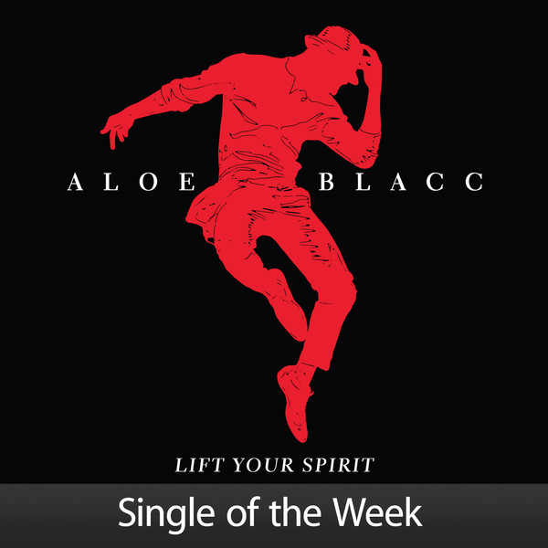 Lift Your Spirit by Aloe Blacc (Single, Pop Soul): Reviews, Ratings,  Credits, Song list - Rate Your Music
