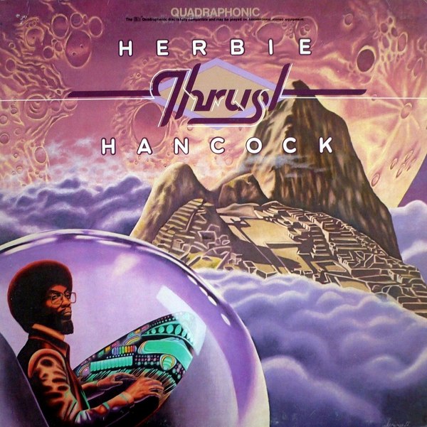Thrust by Herbie Hancock (Album; Columbia; PCQ 32965