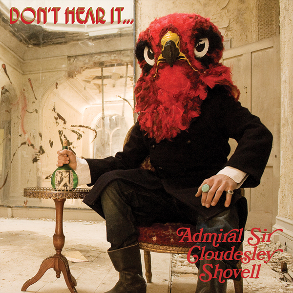 Admiral Sir Cloudesley Shovell Albums: songs, discography