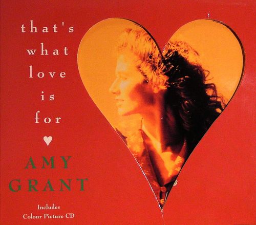 That&rsquo;s What Love Is For by Amy Grant (Single, Pop): Reviews 