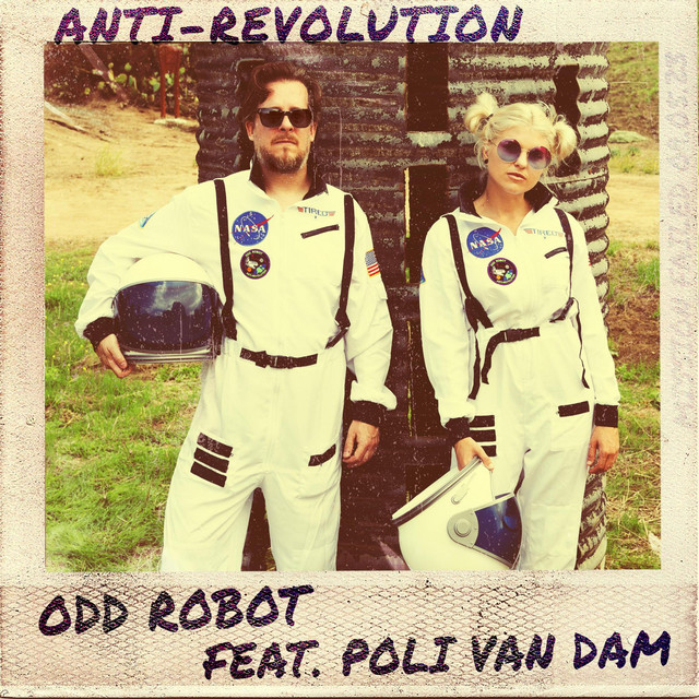 Anti-Revolution by Odd Robot (Single): Reviews, Ratings, Credits, Song ...