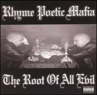 洋楽 Rhyme Poetic Mafia/The Root Of All Evil Root of All Evil by Rhyme Poetic Mafia (Album): Reviews, Ratings